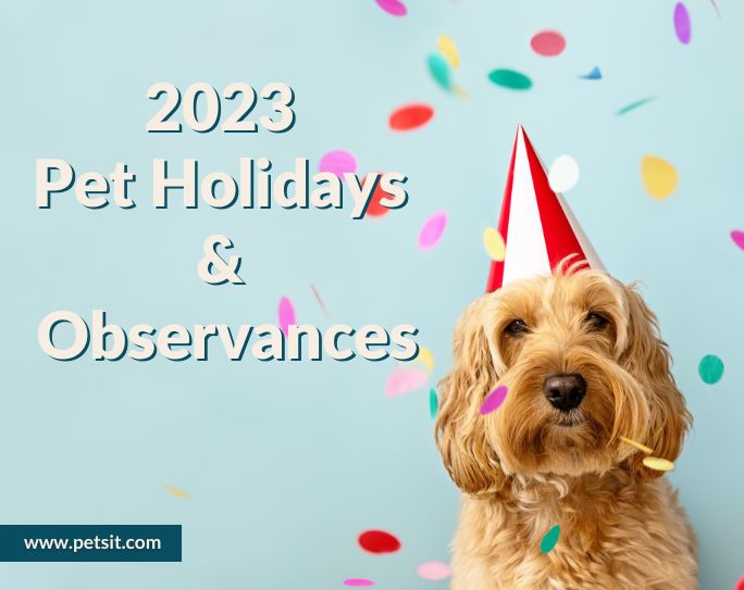 2023 Pet Holidays & Observances