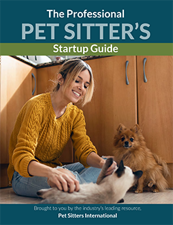 The Professional Pet Sitter’s Startup Guide 