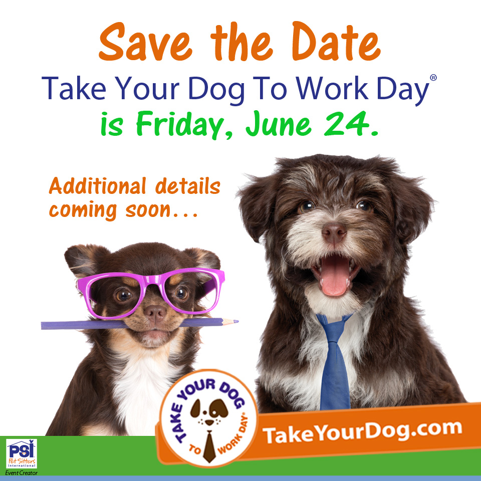 Take Your Dog To Work Day Pet Sitters International