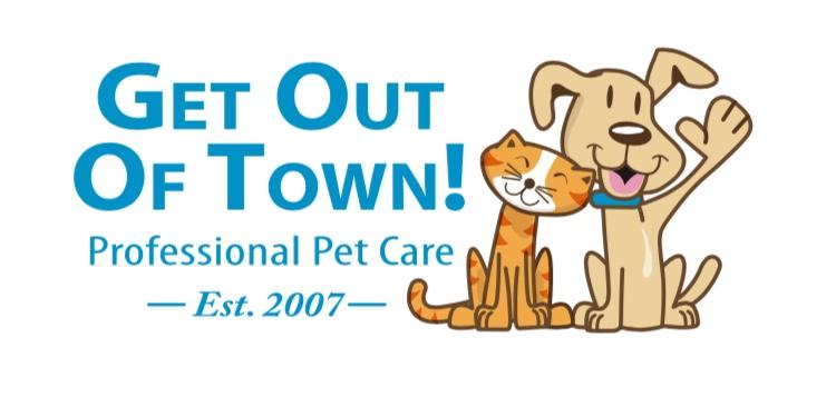 GET OUT OF TOWN! Professional Pet Care