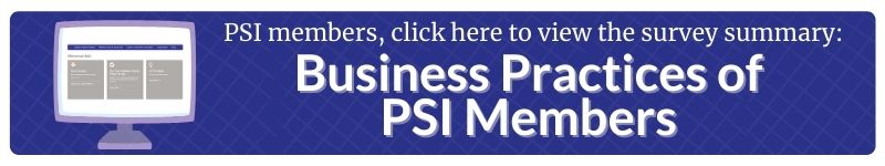 PSI Member Business Practices Survey Summary