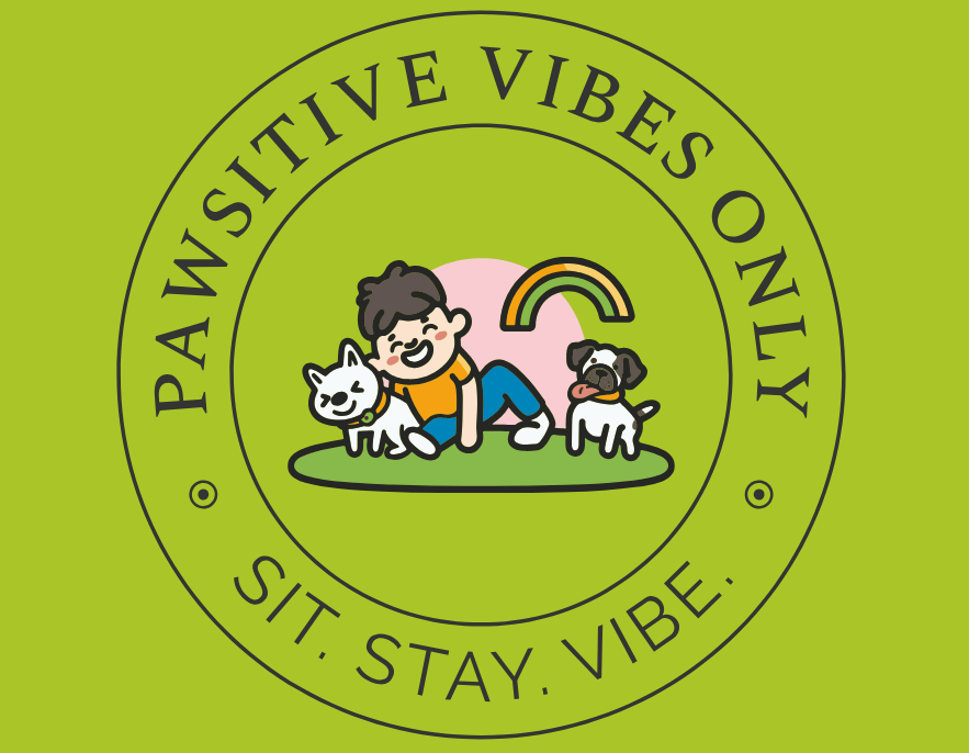 Pawsitive Vibes Only