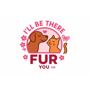 I'll Be There FUR You, LLC