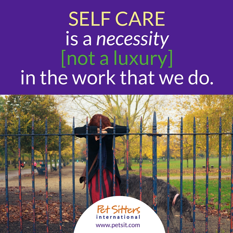 pet sitter burnout and compassion fatigue-self care